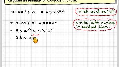 Using standard form to estimate a calculation