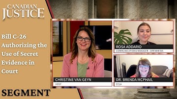 Bill C-26 Authorizing the Use of Secret Evidence in Court