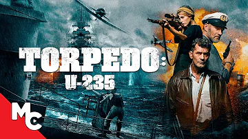 Torpedo: U-235 | Full Movie | Awesome Action Adventure War Movie!