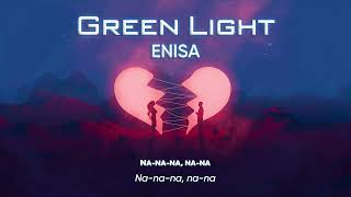 Vietsub | Green Light - ENISA | Lyrics Video Resimi