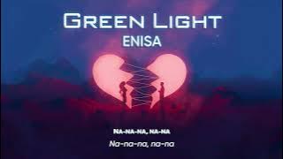 Vietsub | Green Light - ENISA | Lyrics Video