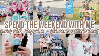 SPEND THE WEEKEND WITH US | SAMS CLUB SHOP WITH ME | SHEIN HAUL + EVENING SKINCARE ROUTINE