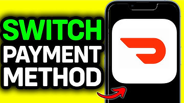 How To Switch Payment Method On Doordash App