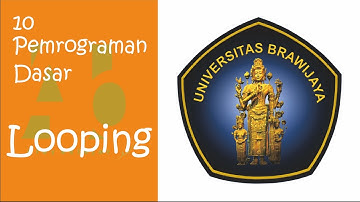 Pemrograman Dasar - 10 - Looping