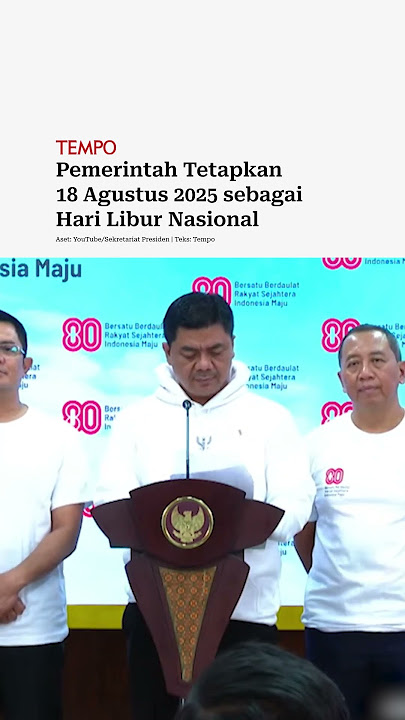 Pemerintah Tetapkan 18 Agustus 2025 sebagai Hari Libur Nasional #shorts
