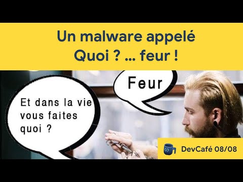 Un malware appelé "Quoi ? … feur" ! 😈 Un “Meta” App-Store  Android opensource… 🤖 DevCafé 08/08