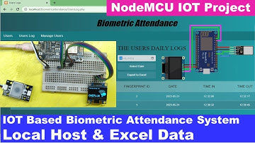 Finger Print Sensor Biometric Excel data |  NodeMCU Fingerprint Sensor IoT Biometric Attendance