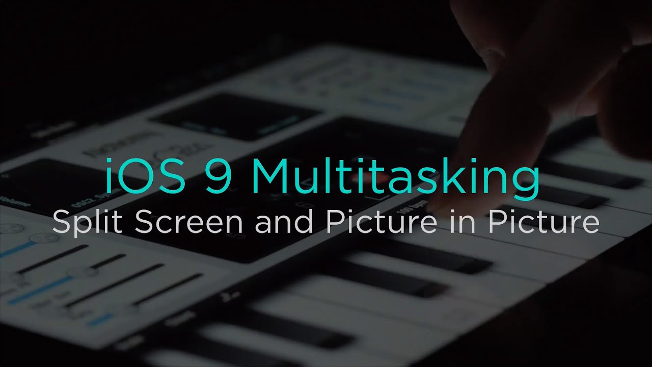 Multitasking in iOS 9: Split Screen and Picture in Picture - YouTube