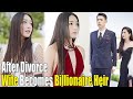 After divorce i becomes billionaire heir returns to get revenge on cheating ceomistress