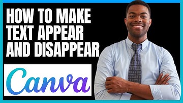 HOW TO MAKE TEXT APPEAR AND DISAPPEAR ON CANVA VIDEO