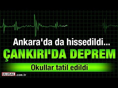 Çankırı'da deprem! Ankara'da da hissedildi... Okullar tatil edildi