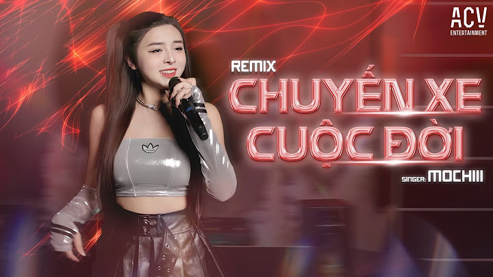 Thế Là Anh Bỏ Lỡ Chuyến Xe Cuộc Đời Remix  | Chuyến Xe Cuộc Đời - Mochiii x Domino Remix...