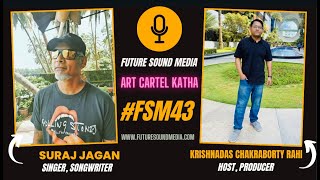 Decoding Suraj Jagan : The Story behind the Voice #FSM43 with Rahi