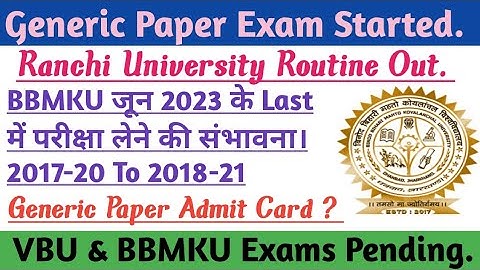 Ranchi University Generic Paper Exam Started | BBMKU & VBU Exam Date last Of June |