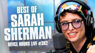 Unhinged Sarah Sherman Moments (OHL 392)