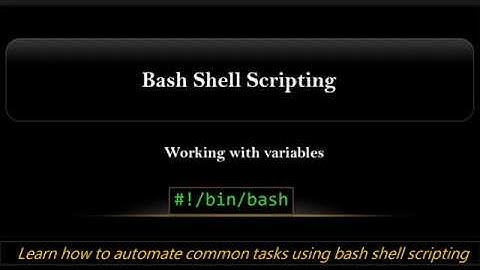 Bash Shell Scripting | Working with variables | Video-6