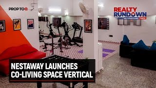 Nestaway launches co-living space vertical