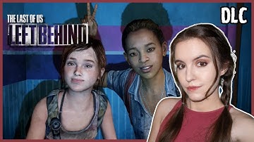 LEFT BEHIND | Playing The Last of Us for the first time | DLC