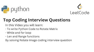 Top Coding Interview Questions -  11 Rotate Image | Matrix Rotation |  Python| Debugging