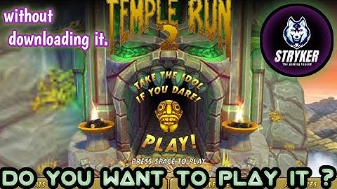 How to play Temple run 2 in pc / laptop without downloading it.