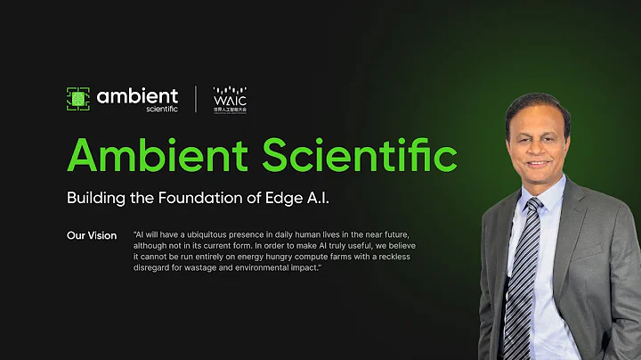 WAIC 2021 | GP Singh, CEO of Ambient Scientific, on Building the Foundation of Edge AI