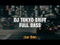 Dj tokyo drift full basssugi mirasnewrmxx