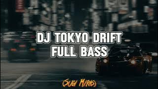 Dj Tokyo Drift Full Bass(Sugi Miras)NewRmxx