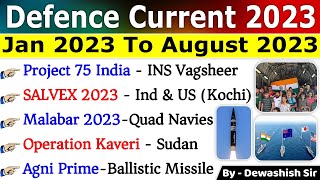 Defence Current Affairs 2023 | Jan 2023 to Aug 2023 | Current Affairs 2023| Dewashish #defence #drdo