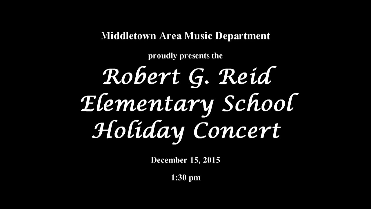 2015 Robert G. Reid Elementary School Christmas Concert - YouTube