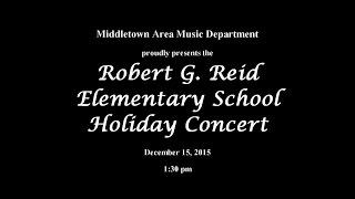 2015 Robert G. Reid Elementary School Christmas Concert