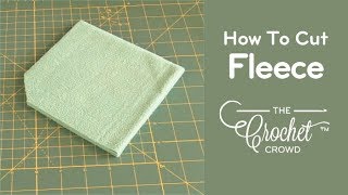 Step 1: How to Cut, Skip Cut & Prepare Fleece for Crochet | BEGINNER | The Crochet Crowd