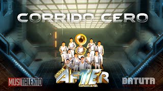 Corrido Cero - Banda After (Video Letra)