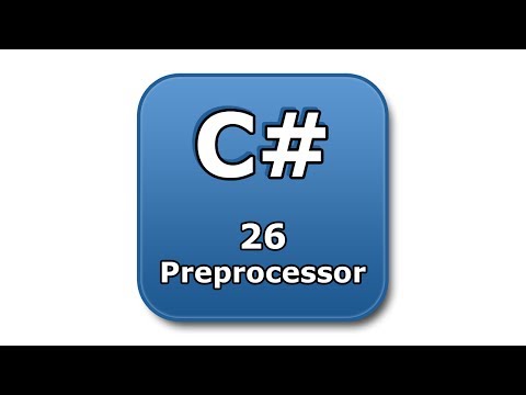 C# Tutorial - 26 - Preprocessor