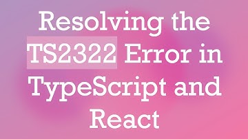 Resolving the TS2322 Error in TypeScript and React