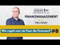 #8 Wie regelt man als Paar die Finanzen? | FinanzManagement mit Paul Lassak