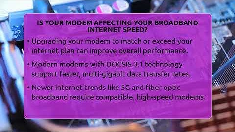 Is Your Modem Affecting Your Broadband Internet Speed? - Talking Tech Trends