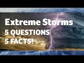 Amazing storm facts  quiz  how much do you know about extreme weather