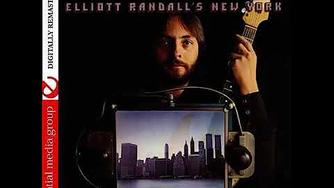 Elliott Randall - Elliott Randall's New York (Full...