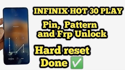 INFINIX HOT 30 PLAY HARD RESET FACTORY RESET | how to Infinix X6835 frp Password  Factory Reset