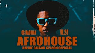 Remix Afro House Novo 2024  (OS MAQUINA VOL 28) Dj Gelson Gelson Official