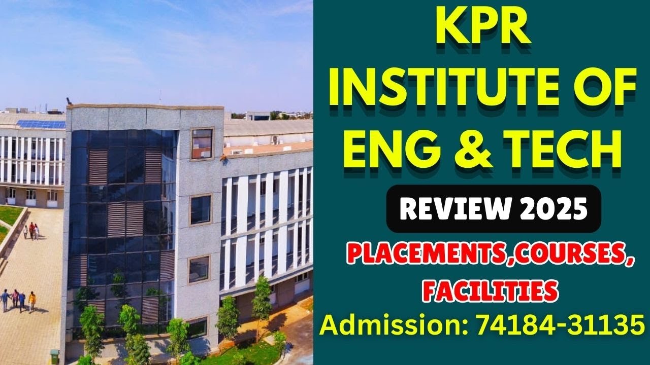 KPR Institute Of Engineering Technology Coimbatore 2025 REVIEW KPR Institute Of Engineering Technology Coimbatore 2025 REVIEW