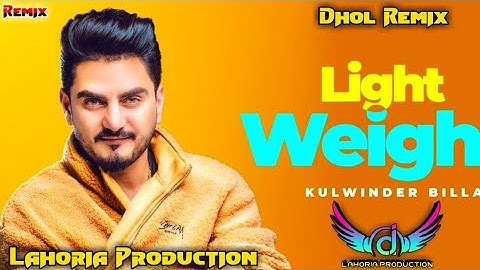 Light Weight Dhol Mix Kulwinder Billa Ft Dj Manu Lahoria Production New Punjabi Song 2024