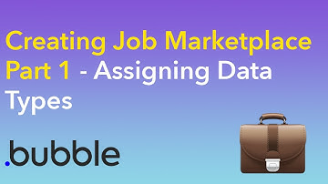 Job Marketplace Part 1 - Creating Data Types [BUBBLE.io Tutorial]