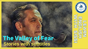 Learn English Through Story ★ Subtitles: The Valley of Fear. #learnenglishthroughstory #audio