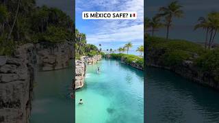 IS MÉXICO SAFE? #mexico ￼#méxico #xcaretarte #carethotel #Xcaret #travelvlogs #resorttour #cancun