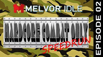 Hardcore Combat Only Speedrun - Melvor Idle  - Episode 02