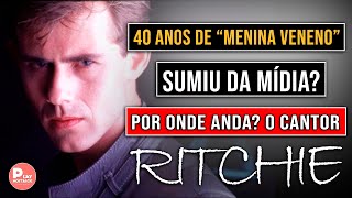 40 anos de &quot;Menina Veneno&quot;: A história de Ritchie e o mistério por trás de seu sumiço da mídia!