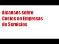 Alcances sobre Costos en Empresas de Servicios