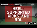 Heel-Supported Kickstand RDL