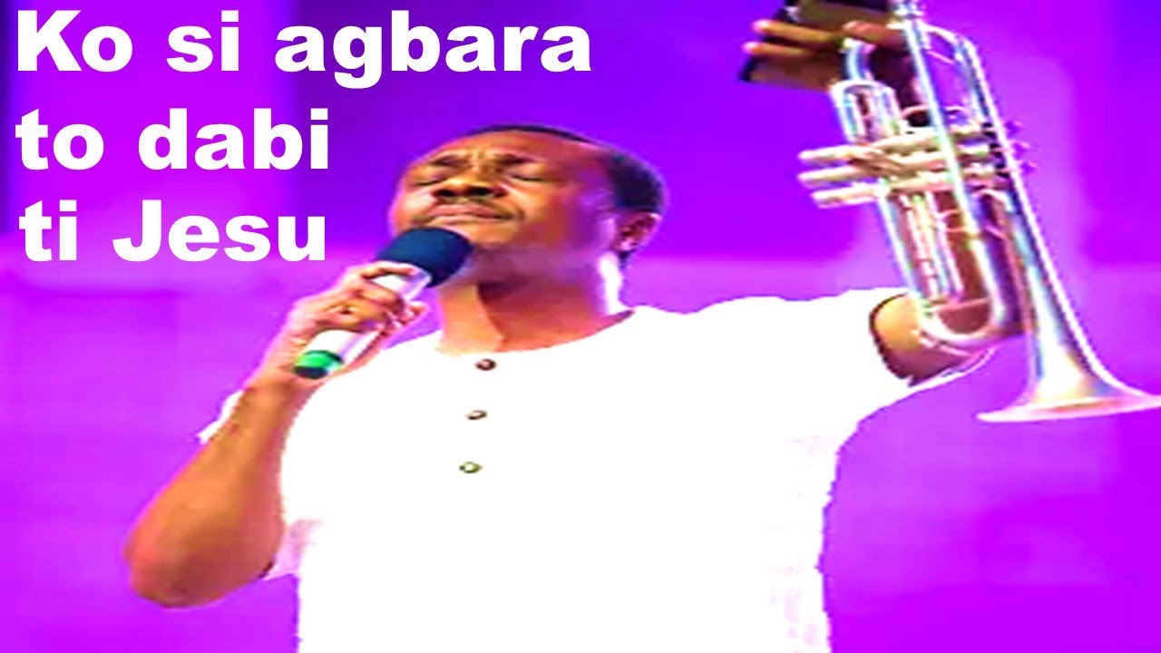 Nathaniel Bassey - Ko Si Agbara To Dabi Ti Jesu  (There is no power like that of Jesus) LYRIC below